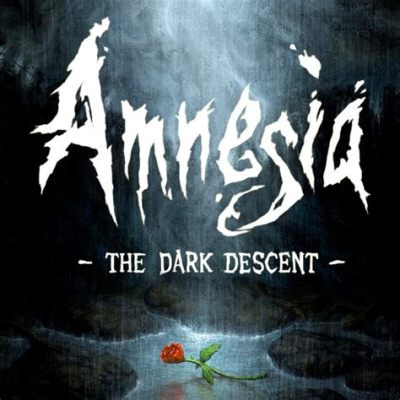  Amnesia: The Dark Descent: 探索記憶深處，逃離 sanity 的枷鎖！