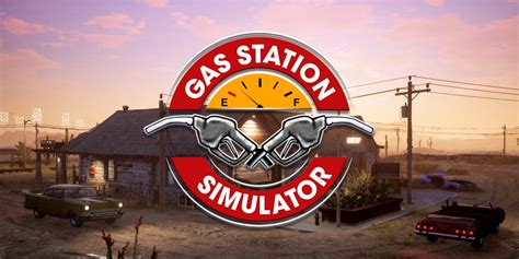 Gas Station Simulator，讓你體驗加油站經營的樂趣！