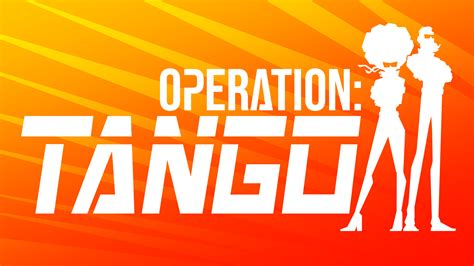  Operation: Tango！一場奇幻的合作冒險